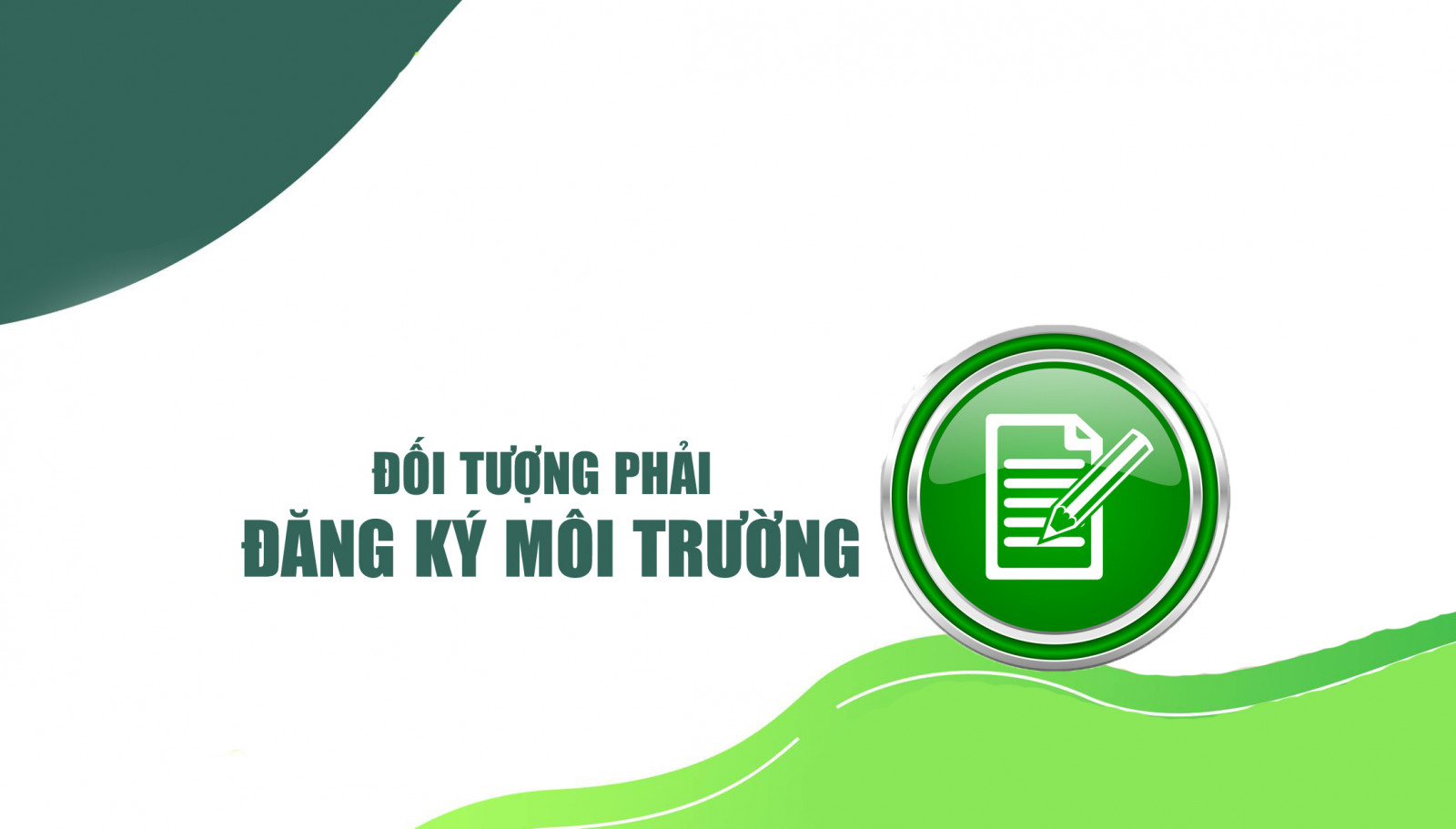 ĐĂNG KÝ MÔI TRƯỜNG